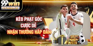 Kèo Phạt Góc - Cược Dễ Nhận Thưởng Hấp Dẫn