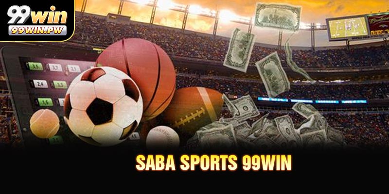 SABA Sports - Điểm Đến Cá Cược Thể Thao Đẳng Cấp Số 1